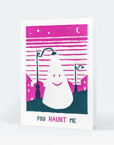 You haunt me