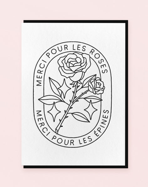 Merci pour les roses, merci pour les épines